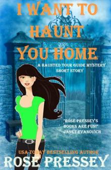 I Want to Haunt You Home: Read online