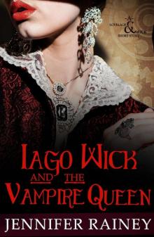 Iago Wick and the Vampire Queen