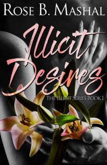 Illicit Desires (The Illicit Series Book 1)