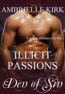 Illicit Passions (Den of Sin) Read online
