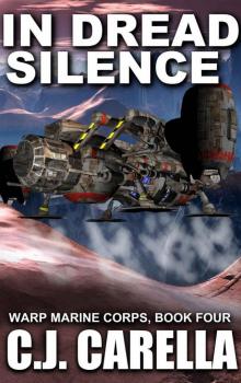 In Dread Silence (Warp Marine Corps Book 4) Read online