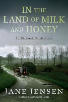 In the Land of Milk and Honey Read online