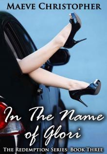 In the Name of Glori (The Redemption Series: Book 3)