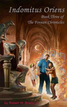 Indomitus Oriens (The Fovean Chronicles) Read online