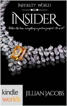 Infidelity: Insider (Kindle Worlds Novella)