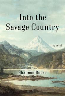 Into the Savage Country Read online