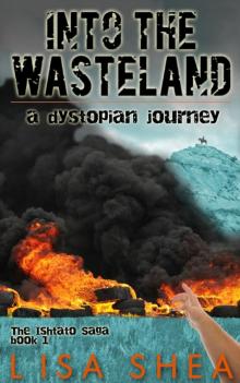 Into the Wasteland - A Dystopian Journey Read online