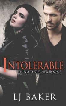 Intolerable (Bound Together Book 5) Read online