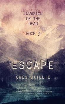 Invasion of the Dead (Book 3): Escape Read online