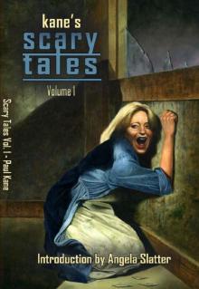 Kane's Scary Tales: Volume 1 Read online