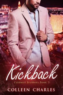 Kickback (Caldwell Brothers Book 3) Read online