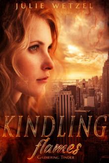 Kindling Flames—Gathering Tinder Read online