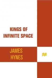 Kings of Infinite Space: A Novel