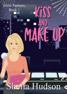 Kiss and Make Up (Silent Partner Book 1)