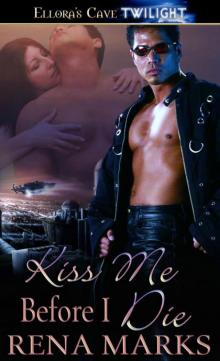 Kiss Me Before I Die Read online