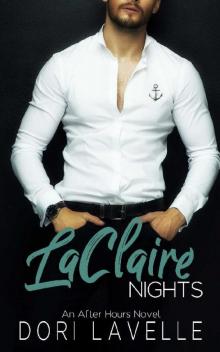 LaClaire Nights: An After Hours Novel Read online