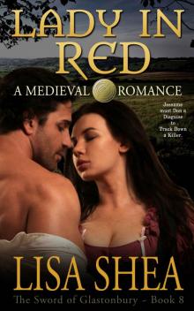 Lady in Red - A Medieval Romance (The Sword of Glastonbury Series Book 8) Read online