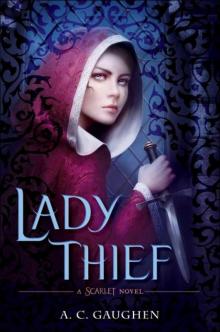 Lady Thief: A Scarlet Novel