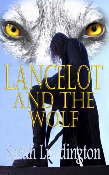 Lancelot and the Wolf Read online