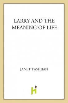 Larry and the Meaning of Life Read online