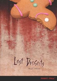 Last Desserts (Night Fall ™) Read online