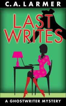 Last Writes (A Ghostwriter Mystery) Read online
