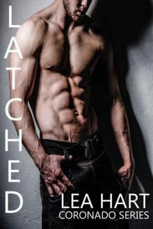 Latched (Coronado Series Book 1) Read online