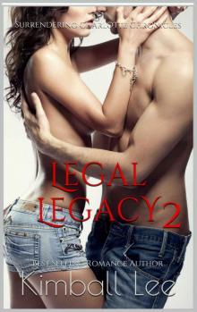 Legal Legacy 2 (Surrendering Charlotte Chronicles Book 10) Read online