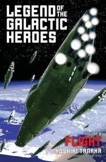 Legend of the Galactic Heroes, Volume 6 Read online