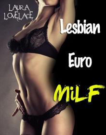 Lesbian Euro MILF (First Time Older Woman Younger Woman Romance) Read online