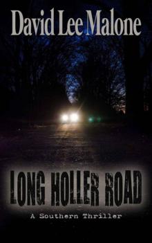 Long Holler Road - A Dark Southern Thriller Read online