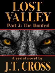 Lost Valley: The Hunted Read online