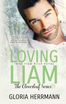 Loving Liam (Cloverleaf #1) Read online