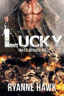 Lucky (Inked Menace MC #1): Shifter Biker Club Read online