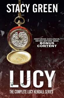 LUCY: The Complete Lucy Kendall Series with Bonus Content (The Lucy Kendall Series Book 5) Read online