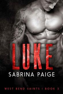 Luke: A West Bend Saints Romance Read online