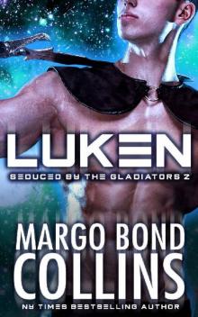 Luken (Seduced by the Gladiators Book 2) Read online