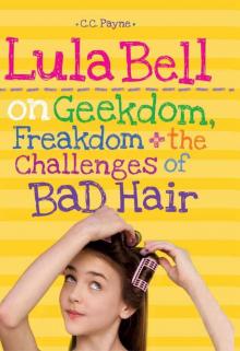 Lula Bell on Geekdom, Freakdom, & the Challenges of Bad Hair Read online