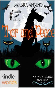 Magic and Mayhem: Thor and Peace (Kindle Worlds Novella) (A Stacy Justice Mystery Novella (3) Book 0) Read online