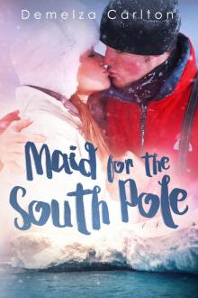 Maid for the South Pole Read online