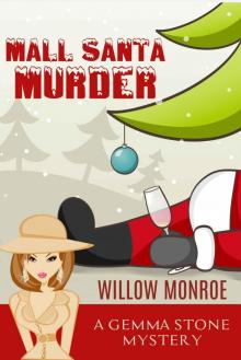 Mall Santa Murder: A Cozy Christmas Mystery (Gemma Stone Cozy Mystery Book 1) Read online