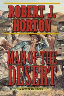 Man of the Desert: A Western Story Read online