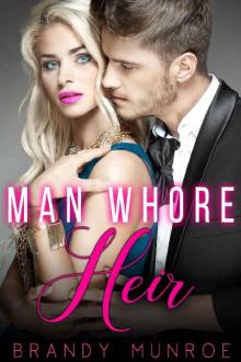 Manwhore Heir (The Heirs Book 2) Read online