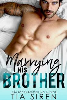 Marrying his Brother: A Fake Fiance Romance Read online