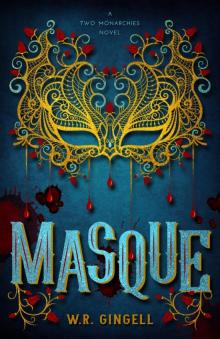 Masque (The Two Monarchies Sequence) Read online