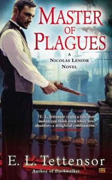 Master of Plagues: A Nicolas Lenoir Novel Read online