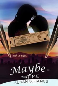 Maybe This Time (A Second Chance Romance) Read online