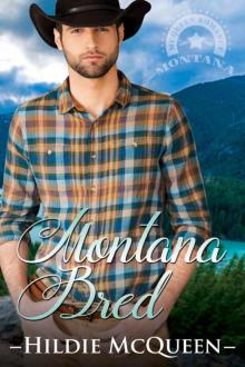 Montana Bred: Montana Cowboys Read online