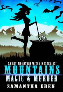 Mountains, Mystery, and Magic Read online