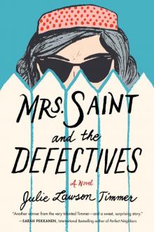 Mrs. Saint and the Defectives: A Novel Read online